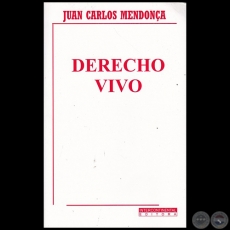 DERECHO VIVO - Autor: JUAN CARLOS MENDONÇA - Año 2018